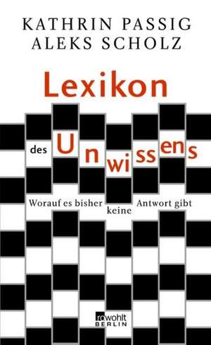 Lexikon des Unwissens de Kathrin Passig