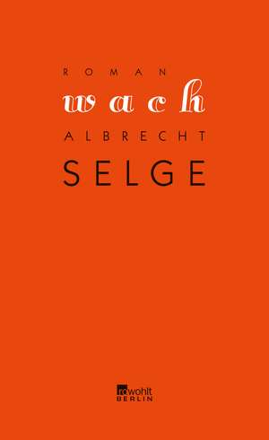 Wach de Albrecht Selge