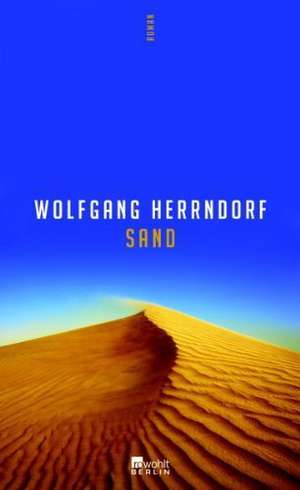 Sand de Wolfgang Herrndorf