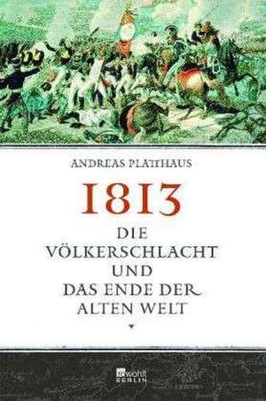 1813 de Andreas Platthaus