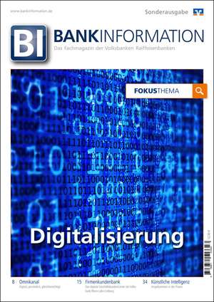 BankInformation, Fokus-Thema: Digitalisierung de Bundesverband der Deutschen Volksbanken und Raiffeisenbanken e. V.