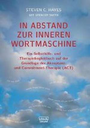 In Abstand zur inneren Wortmaschine de Steven C. Hayes