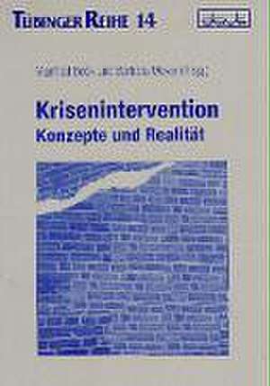 Krisenintervention: Konzepte und Realität de Manfred Beck