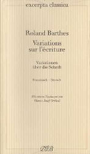 Variations sur l'écriture / Variationen über die Schrift de Roland Barthes