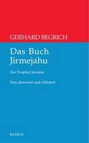 Das Buch Jirmejahu de Gerhard Begrich