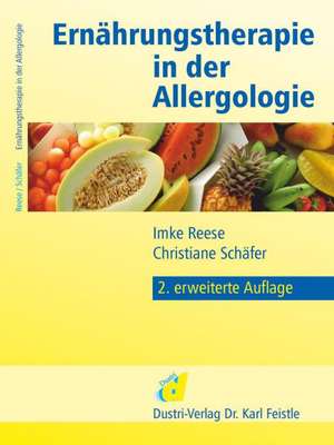 Ernährungstherapie in der Allergologie de Imke Reese