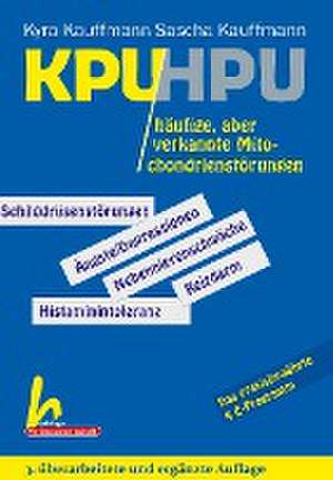 KPU/HPU häufige, aber verkannte Mitochondrienstörungen de Kyra Kauffmann