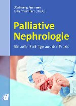 Palliative Nephrologie de Wolfgang Pommer