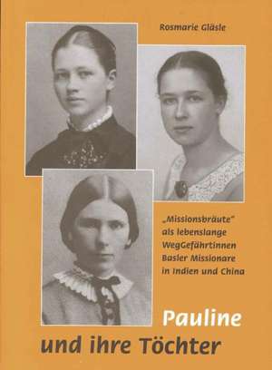 Pauline und ihre Töchter de Rosmarie Gläsle