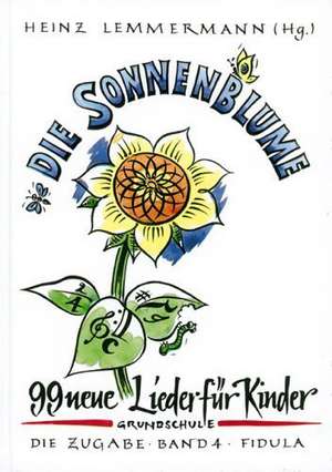 Die Zugabe 4. Die Sonnenblume. (Grundschule)