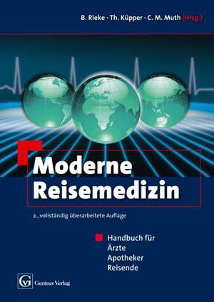 Moderne Reisemedizin de Claus-Martin Muth