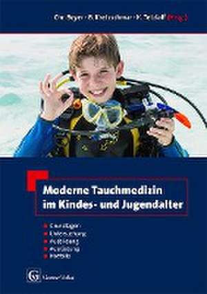 Moderne Tauchmedizin im Kindes- u. Jugendalter de Christian Beyer