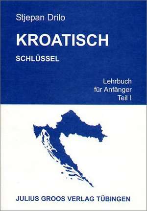 Kroatisch 1. Schlüssel de Stjepan Drilo