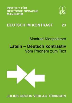 Latein - Deutsch kontrastiv de Manfred Kienpointner