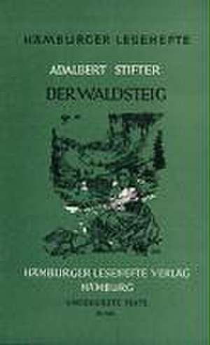 Der Waldsteig de Adalbert Stifter