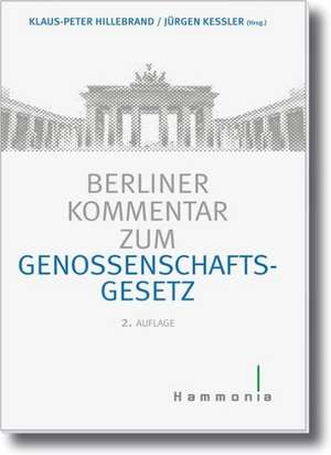 Berliner Kommentar zum Genossenschaftsgesetz de Klaus-Peter Hillebrandt