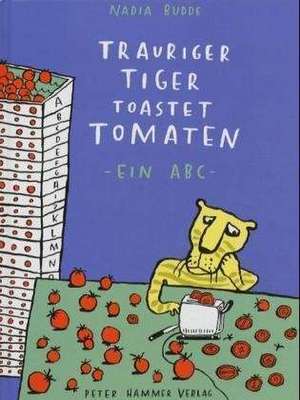 Trauriger Tiger toastet Tomaten de Nadia Budde