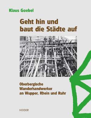 Geht hin und baut die Städte auf de Klaus Goebel