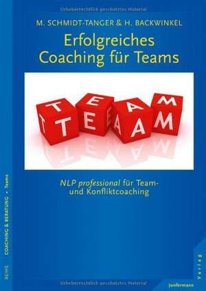 Erfolgreiches Coaching für Teams de Martina Schmidt-Tanger