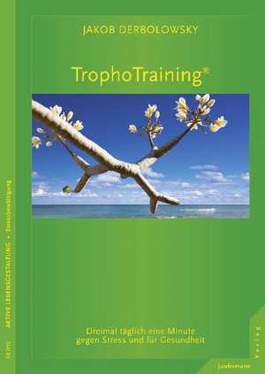 TrophoTraining de Jakob Derbolowsky