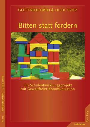 Bitten statt fordern de Gottfried Orth