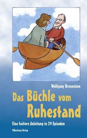 Brenneisen, W: Büchle vom Ruhestand