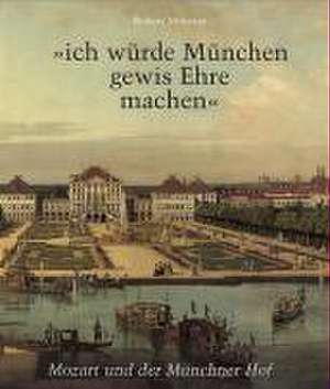 Ich würde München gewis Ehre machen de Robert Münster