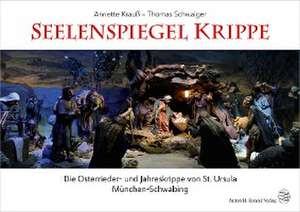 Seelenspiegel Krippe de Annette Krauß