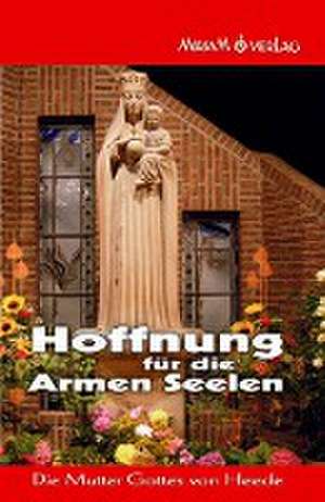 Hoffnung für die Armen Seelen de Miriam Verlag