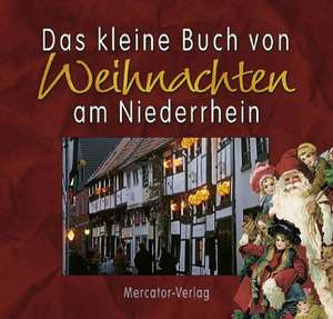 Das kleine Buch von Weihnachten am Niederrhein de Susanne Schulten