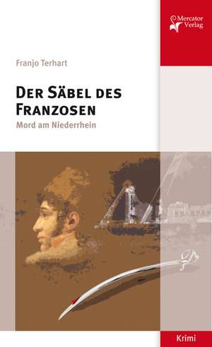 Der Säbel des Franzosen de Franjo Terhart