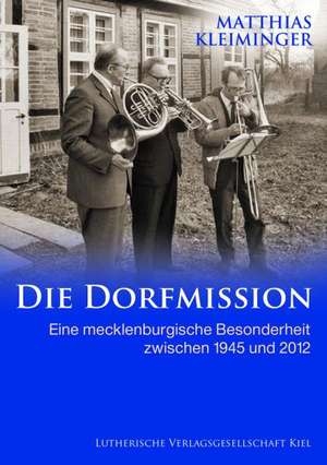 Die Dorfmission de Matthias Kleiminger