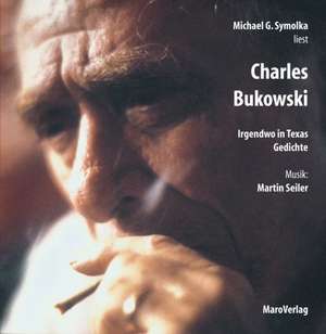 Irgendwo in Texas. CD de Charles Bukowski