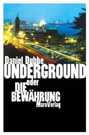 Underground de Daniel Dubbe