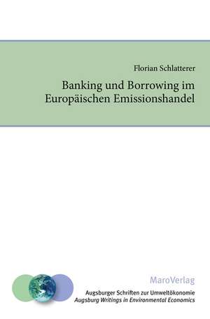 Banking und Borrowing im Europäischen Emissionshandel de Florian Schlatterer