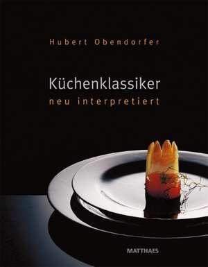 Küchenklassiker de Hubert Obendorfer