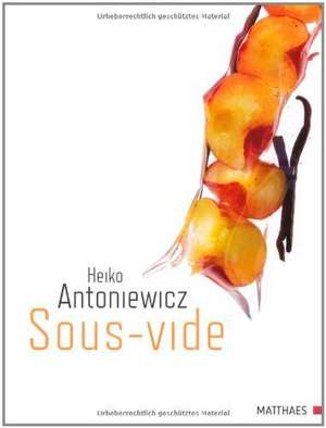 Sous-vide de Heiko Antoniewicz