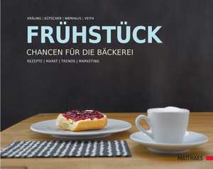 Frühstück - Chancen für die Bäckerei de Werner Kräling