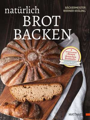 Natürlich Brot backen de Werner Kräling