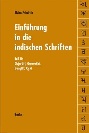 Einführung in die indischen Schriften 2 de Elvira Friedrich