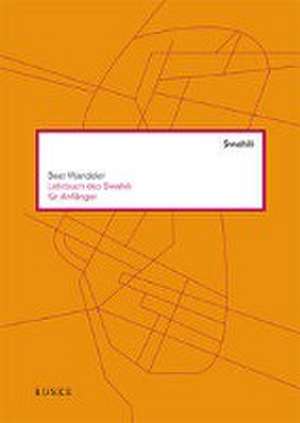 Lehrbuch des Swahili für Anfänger de Beat Wandeler