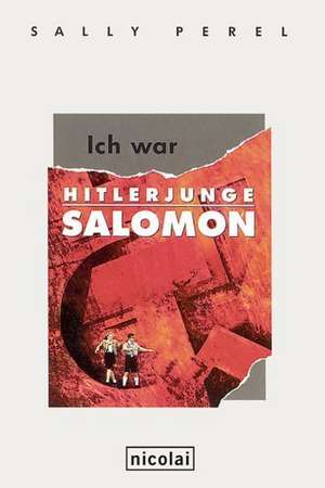 Ich war Hitlerjunge Salomon de Sally Perel