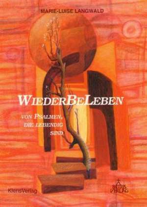 WiederBeLeben de Marie-Luise Langwald