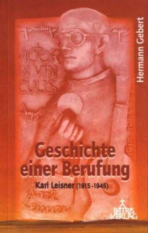 Geschichte einer Berufung de Hermann Gebert