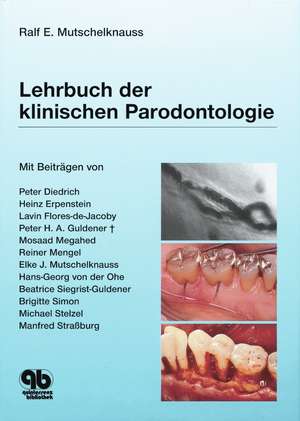 Lehrbuch der klinischen Parodontologie de Ralf E. Mutschelknauss