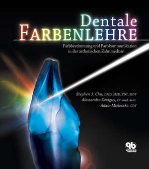 Dentale Farbenlehre de Stephen J. Chu