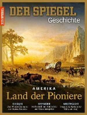 Amerika Land der Pioniere de SPIEGEL-Verlag Rudolf Augstein GmbH & Co. KG