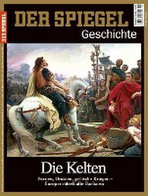 Die Kelten de SPIEGEL-Verlag Rudolf Augstein GmbH & Co. KG