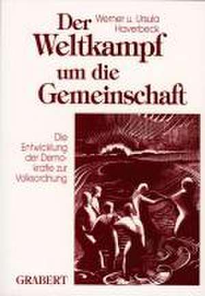 Der Weltkampf um die Gemeinschaft de Werner Haverbeck