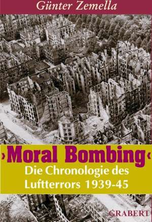 Moral Bombing de Günter Zemella